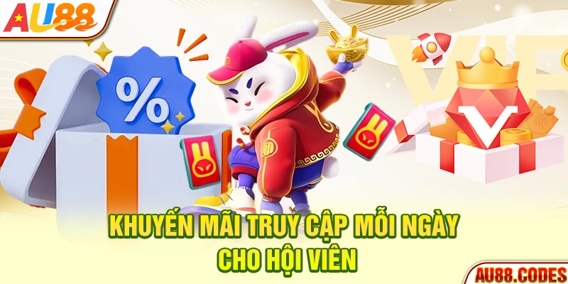 Khuyến mãi truy cập mỗi ngày cho hội viên