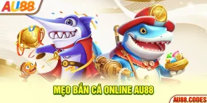 Mẹo bắn cá online AU88